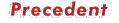 Precedent