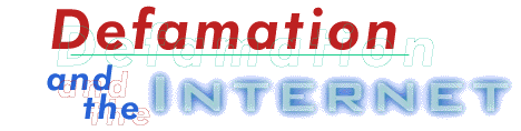 Defamation and the Internet