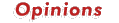 Opinions